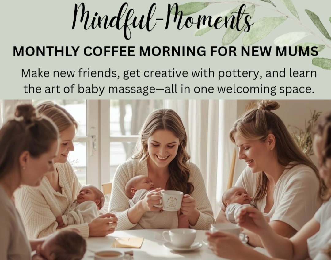 Mindful Moments - New Mum Coffee Morning